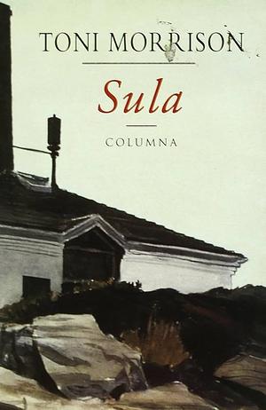 Sula by Toni Morrison