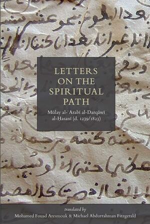 Letters on the Spiritual Path by Al Madina Institute