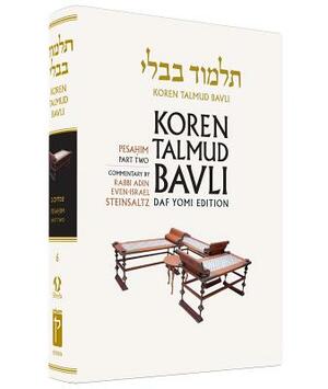 Koren Talmud Bavli, Vol.7: Tractate Pesahim, Part 2: Noe Daf Yomi (B & W) Edition, Hebrew/English by Adin Even-Israel Steinsaltz