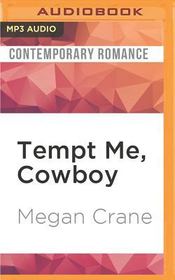 Tempt Me, Cowboy by Megan Crane