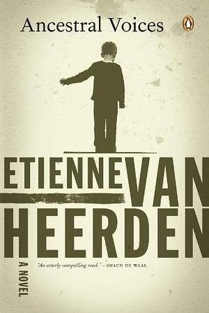 Ancestral Voices by Etienne van Heerden
