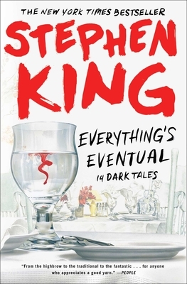 Everything's Eventual: 14 Dark Tales by Stephen King