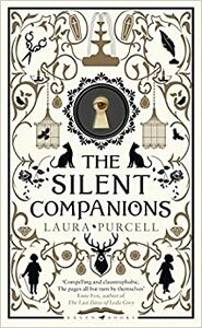 The Silent Companions by Laura Purcell