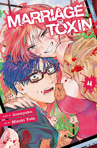 Marriage Toxin, Vol. 4 by Mizuki Yoda, Joumyaku