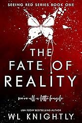 The Fate of Reality by W.L. Knightly