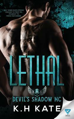 Lethal by K. H. Kate