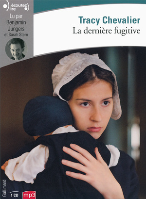 La Dernière Fugitive by Tracy Chevalier