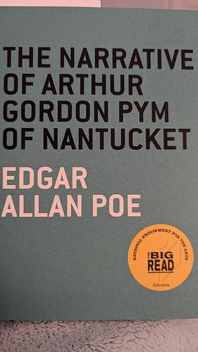 The Narrative of Arthur Gordon Pym of Nantucket  by Edgar Allan Poe