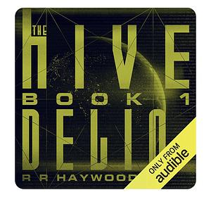 The Hive Book 1 Delio by R.R. Haywood