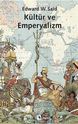 Kültür ve Emperyalizm by Edward W. Said