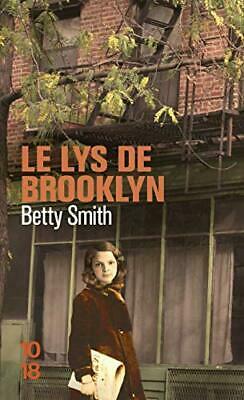 Le lys de Brooklyn by Betty Smith
