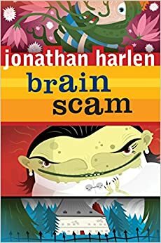 Brain Scam by Jonathan Harlen