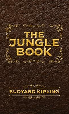 The Jungle Book: The Original Illustrated 1894 Edition by Rudyard Kipling