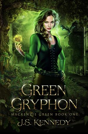 Green Gryphon by J.S. Kennedy