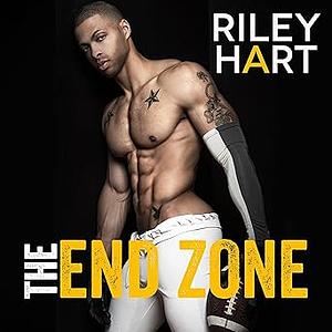 The End Zone by Riley Hart