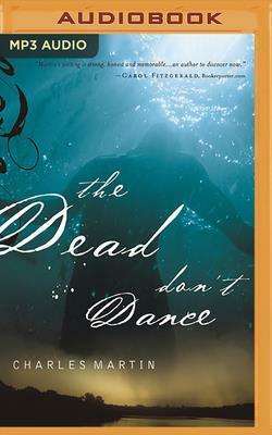 The Dead Don't Dance by Charles Martin