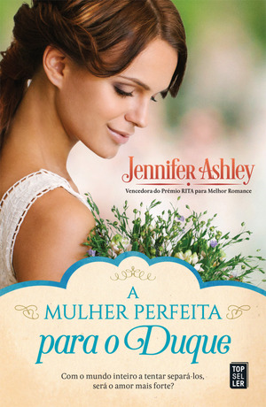 A Mulher Perfeita para o Duque by Jennifer Ashley