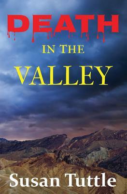 Death in the Valley by Susan Tuttle