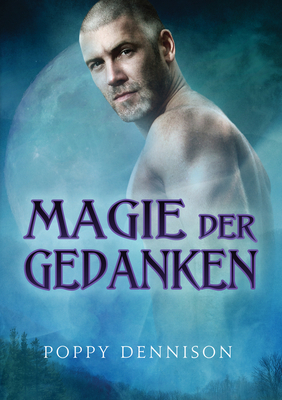 Magie Der Gedanken by Poppy Dennison