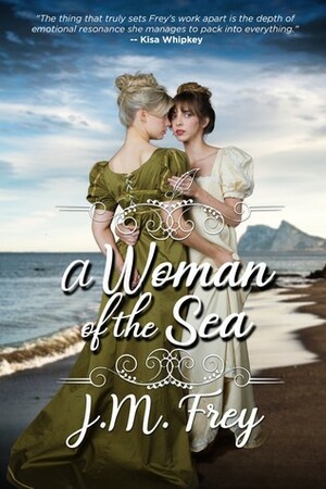 A Woman of the Sea by J.M. Frey