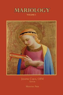 Mariology by Juniper Carol