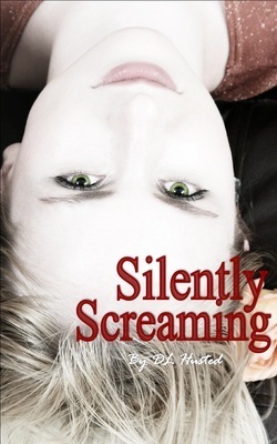 Silently Screaming by Dawn Husted