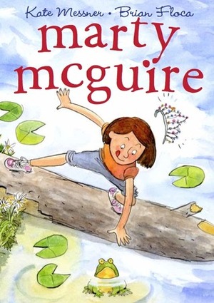 Marty McGuire by Brian Floca, Kate Messner