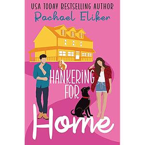 Hankering for Home(Button Blossom Sweet Rom Com #2) by Rachael Eliker