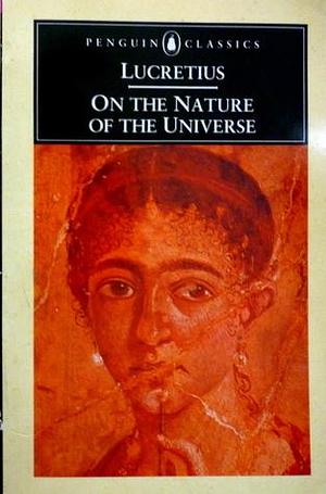 Lucretius on the nature of the universe by Ronald Latham, Lucretius