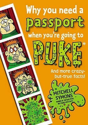 Why You Need a Passport When You're Going to Puke by Mitchell Symons