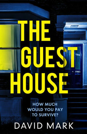 The Guest House by David Mark