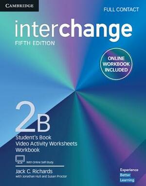 Interchange Level 2b Full Contact with Online Self-Study and Online Workbook [With Online Access] by Jack C. Richards