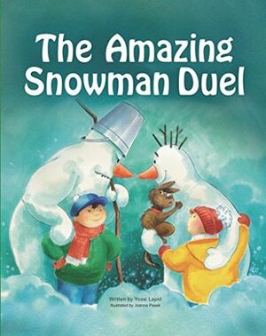 The Amazing Snowman Duel by Joanna Pasek, Yossi Lapid