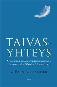 Taivasyhteys by Ptolemy Tompkins, Eben Alexander