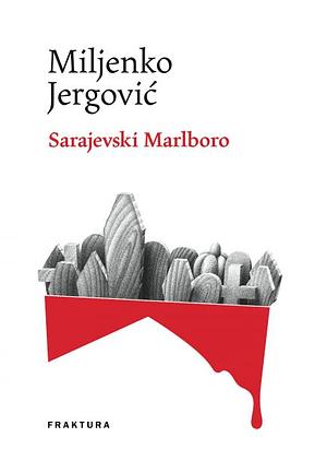 Sarajevski Marlboro by Miljenko Jergović