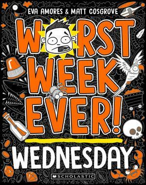 Worst Week Ever! Wednesday by Matt Cosgrove