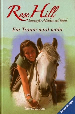 Ein Traum wird wahr by Lauren Brooke, Miriam Margraf