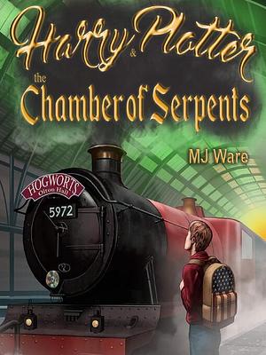 Harry Plotter and the Chamber of Serpents, an Unofficial Harry Potter Parody by MJ Ware