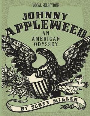 JOHNNY APPLEWEED vocal selections by Scott Miller