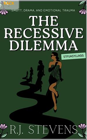 The Recessive Dilemma by R.J. Stevens
