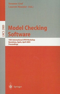 Model Checking Software: 11th International Spin Workshop, Barcelona, Spain, April 1-3, 2004, Proceedings by 