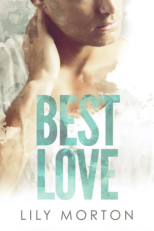 Best Love by Lily Morton