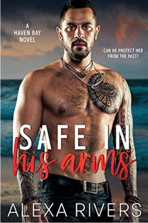 Safe In His Arms by Alexa Rivers