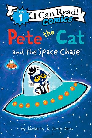 Pete the Cat and the Space Chase by Kimberly Dean