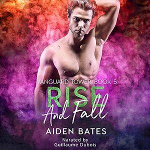 Rise And Fall by Aiden Bates