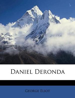 Daniel Deronda by George Eliot