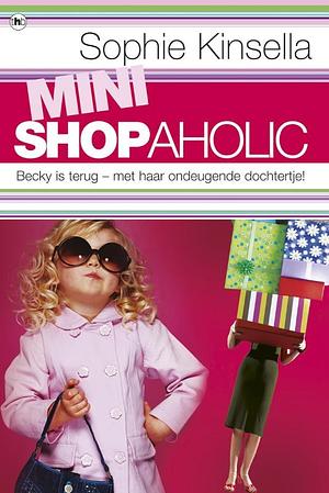 Mini Shopaholic by Sophie Kinsella