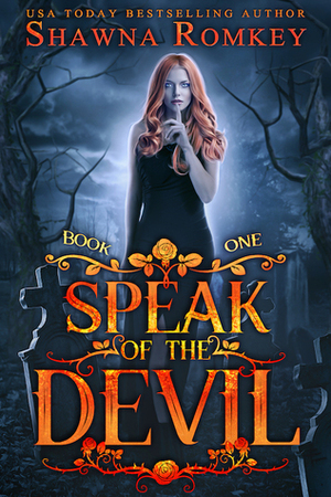 Speak of the Devil by Shawna Romkey