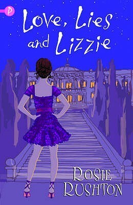 Love, Lies and Lizzie by Rosie Rushton
