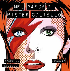 Nel paese di Mister Coltello by Federica Iacobelli